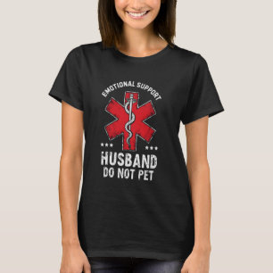 Emotionele steun echtgenoot laat man niet citeren t-shirt