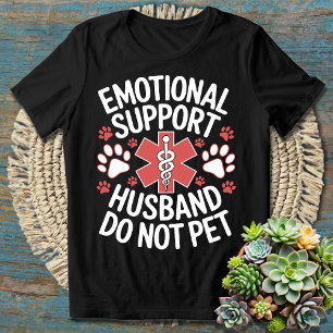 Emotionele steun echtgenoot - niet huisdier - grap t-shirt
