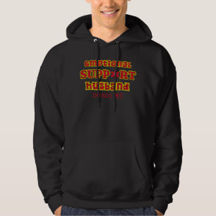 Emotionele steun echtgenoot niet huisdier grappige hoodie