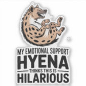 Emotionele Steun Hyena Grappig Geestelijke Gezondh Sticker (Voorkant)