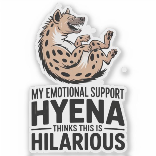Emotionele Steun Hyena Grappig Geestelijke Gezondh Sticker (Voorkant)