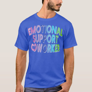 Emotionele steun medewerker t-shirt
