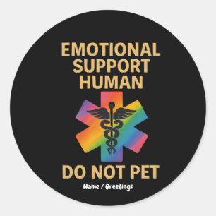 Emotionele steun Menselijke Huisdier niet grappig Ronde Sticker
