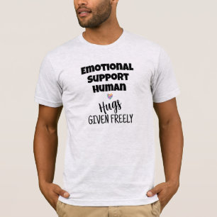 Emotionele steun Menselijke knuffels Gegeven T-shi T-shirt