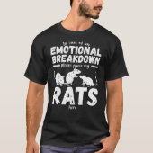 Emotionele uitsplitsing Pet Rat. | Funny Rat Gezeg T-shirt (Voorkant)