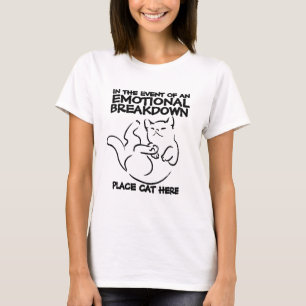 Emotionele uitsplitsing plaatskat hier T-shirt