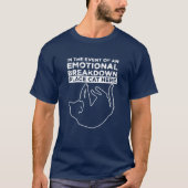 Emotionele uitsplitsing plaatskat hier T-shirt (Voorkant)