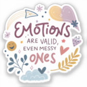 Emotions Are Valid Sticker — Inspirational Laptop, (Voorkant)