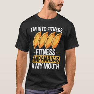 Empada Lover Im in fitness Empanadas Colombia Ve T-shirt
