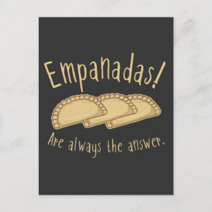 Empanadas. Dat is altijd het antwoord. T-shirt Briefkaart