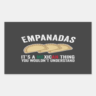 Empanadas Het is een Mexicaans ding dat je niet zo Rechthoekige Sticker
