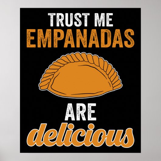 Empanadas is Delicious Poster (Voorkant)