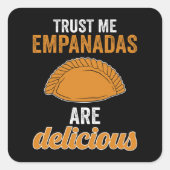 Empanadas is Delicious Vierkante Sticker (Voorkant)