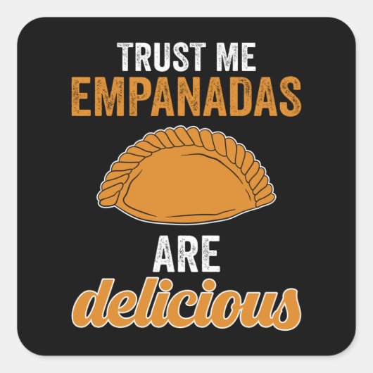 Empanadas is Delicious Vierkante Sticker (Voorkant)