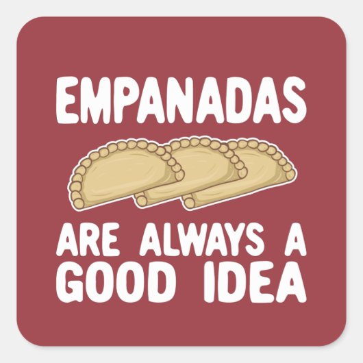 Empanadas zijn altijd een goed idee T-shirt Vierkante Sticker (Voorkant)