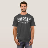 Empath I Feel You Gift for Empathetic Person T-shirt (Voorkant volledig)