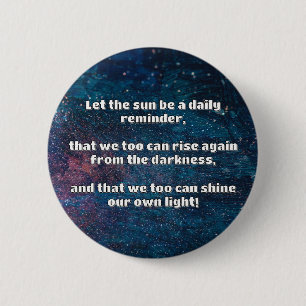 Empath Shine positieve aanmoedigingsquote Ronde Button 5,7 Cm