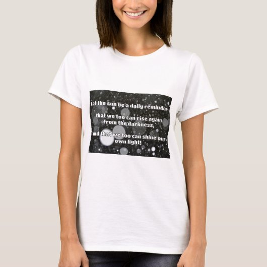 Empath Shine positieve aanmoedigingsquote T-shirt (Voorkant)