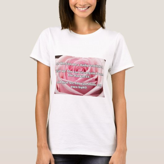 Empath Shine positieve aanmoedigingsquote T-shirt (Voorkant)