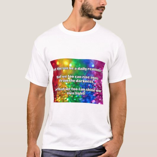 Empath Shine positieve aanmoedigingsquote T-shirt (Voorkant)