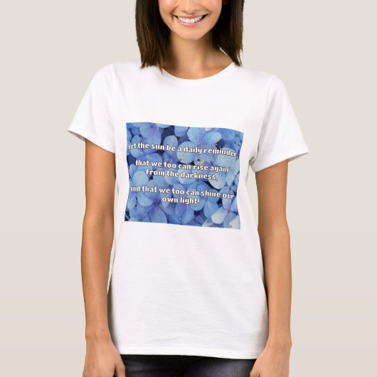 Empath Shine positieve aanmoedigingsquote T-shirt (Voorkant)