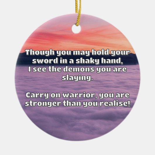 Empath Warrior Positieve Quote Aanmoediging Keramisch Ornament (Voorkant)