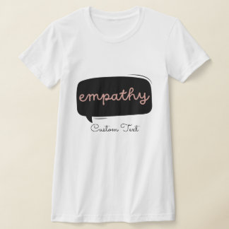 Empathie Aangepaste tekst Gepersonaliseerd geestel T-shirt