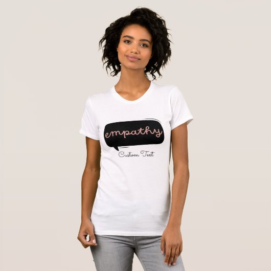 Empathie Aangepaste tekst Gepersonaliseerd geestel T-shirt (Voorkant volledig)