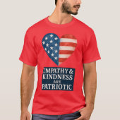 EMPATHIE EN VRIENDELIJKHEID ZIJN PATRIOTTISCH. T-SHIRT (Voorkant)
