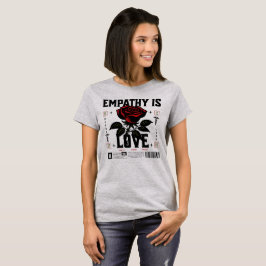 Empathie is Liefde T-shirt