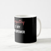 Empathie is mijn Superpower | Empath Gift Empathie Koffiemok (Voorkant rechts)