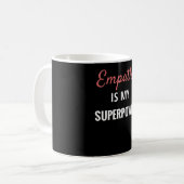 Empathie is mijn Superpower | Empath Gift Empathie Koffiemok (Voorkant links)