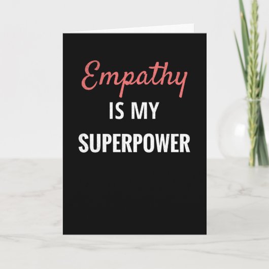 Empathie is mijn Superpower | Empathie met empathi Kaart (Voorkant)