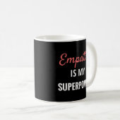 Empathie is mijn Superpower Introvert Empathische Koffiemok (Voorkant rechts)
