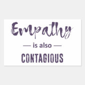 Empathie is ook besmettelijk rechthoekige sticker (Voorkant)
