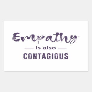 Empathie is ook besmettelijk rechthoekige sticker