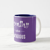 Empathie is ook besmettelijk tweekleurige koffiemok (Voorkant rechts)