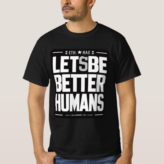 Empathie & Vriendelijkheid Shirt - Better Humans Q (Voorkant)