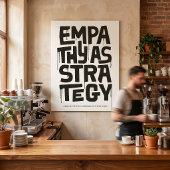 Empathy As Strategy - Typography Print | Wall Art