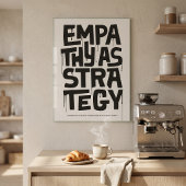 Empathy As Strategy - Typography Print | Wall Art