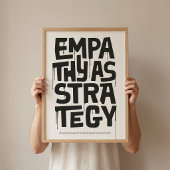 Empathy As Strategy - Typography Print | Wall Art