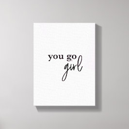 "Empower Chic: 'You Go Girl' Boss Babe Canvas Prin