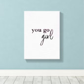 "Empower Chic: 'You Go Girl' Boss Babe Canvas Prin (Insitu (Houten vloer))
