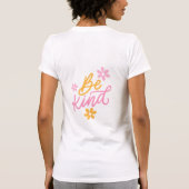 Empower & Inspire: Ja Je Kunt Vriendelijk Zijn voo T-shirt (Achterkant)