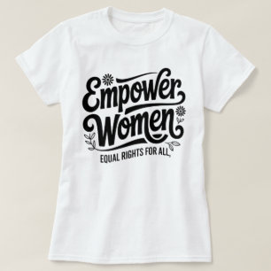 Empower Vrouwen Gelijke Rechten Feministische T-Sh T-shirt