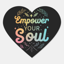 "Empower Your Soul - Inspirerend Stickers ♥ desi