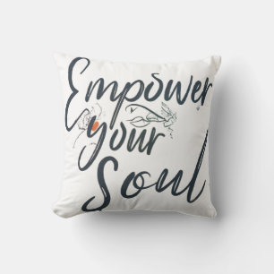 Empower Your Soul - Motivatie worp Kussen
