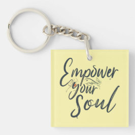 Empower Your Soul - Motivatie worp Sleutelhanger