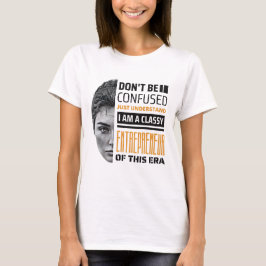 Empowered Elegance - Vrouw Ondernemer Anthem T-shirt