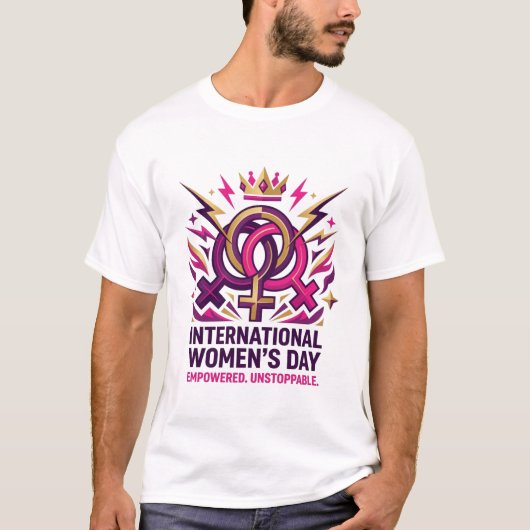 Empowered Unstoppable Women's Day Design T-shirt (Voorkant)